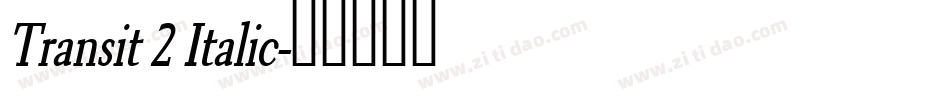 Transit 2 Italic字体转换